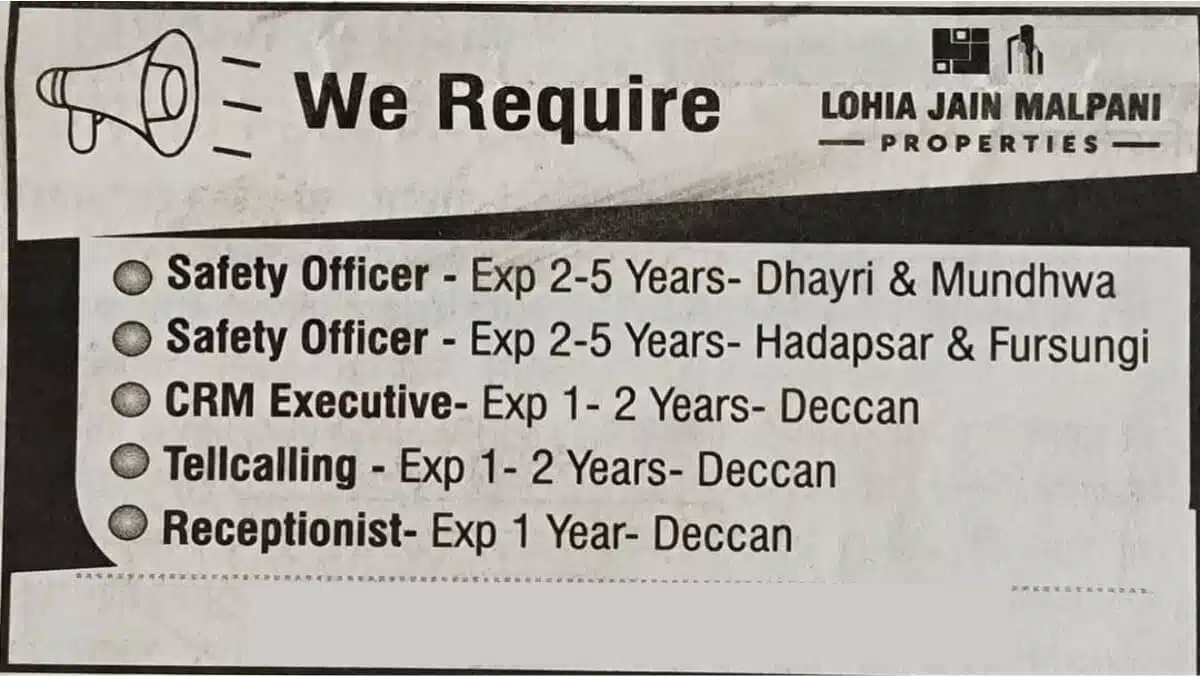 Lohia Jain Malpani Properties: Exciting Opportunities for Safety Officers, CRM Executives & More