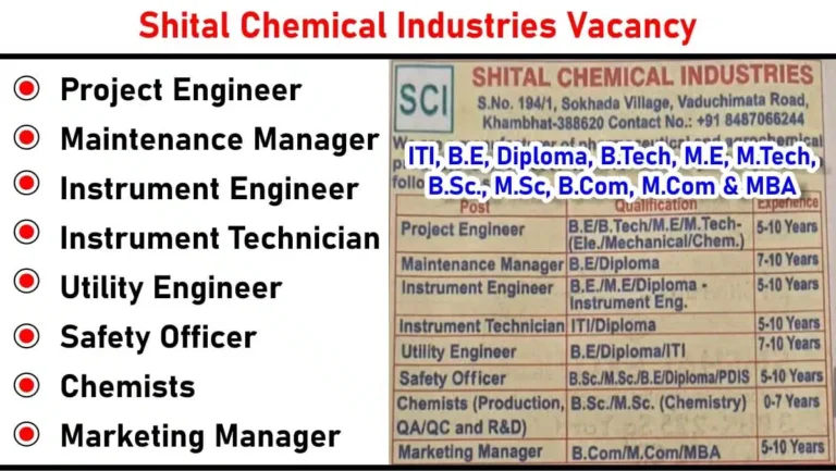 Shital Chemical Industries Hiring 2025 – Project Engineer, Maintenance Manager, Chemists & More