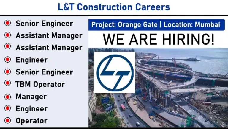 L&T Construction Hiring – Multiple Positions for Orange Gate Project | Mumbai | Mechanical, Electrical, Civil, Operators