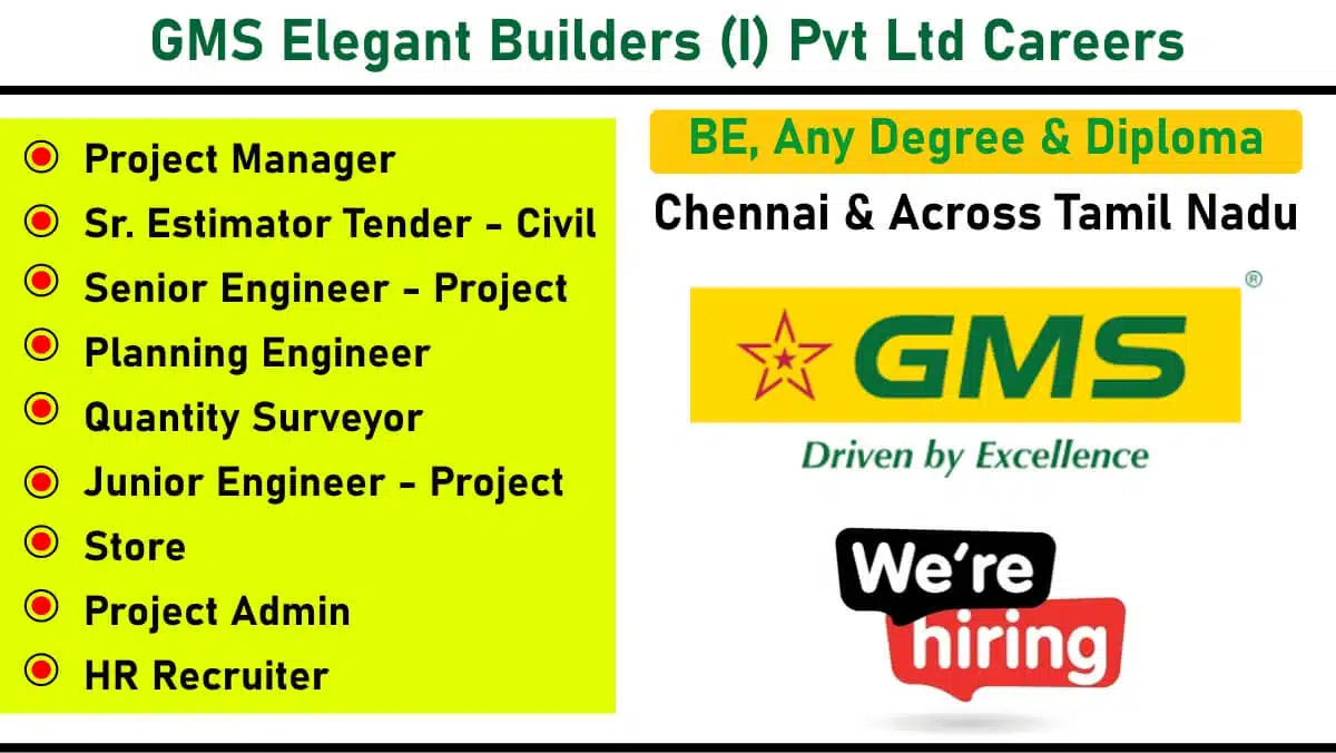 GMS Elegant Builders (I) Pvt Ltd Recruitment 2025 | For HR Recruiter, Planning Engineer, Quantity Surveyor, Store