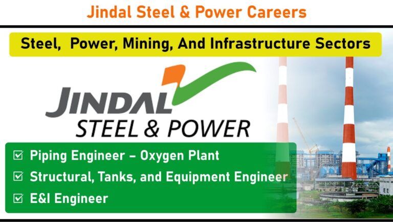 Jindal Steel & Power Recruitment 2025 | BE in Mechanical / Structural Engineering / BE in Electrical Engineering