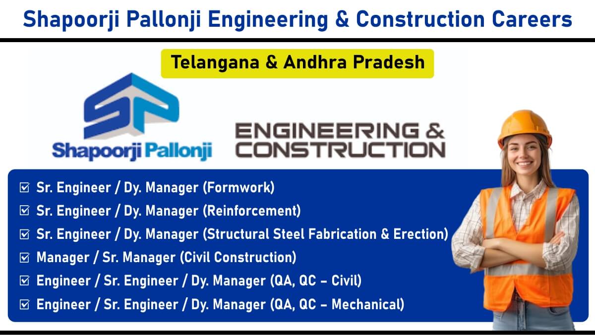 Shapoorji Pallonji Engineering & Construction Recruitment 2025 | For major commercial & high-rise residential projects