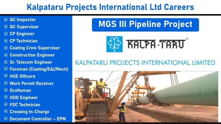 Kalpataru Projects International Ltd Recruitment 2025 | for MGS III Pipeline Project | Jobs in Saudi Arabia