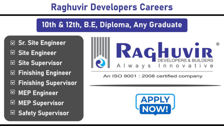 Raghuvir Developers Recruitment 2025 | for Supervisor And Engineer