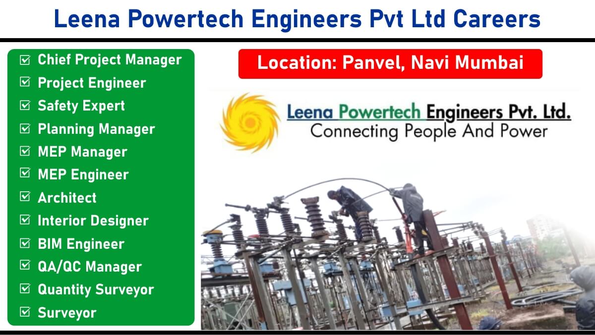 Leena Powertech Engineers Pvt Ltd Recruitment 2025 | Location: Panvel, Navi Mumbai