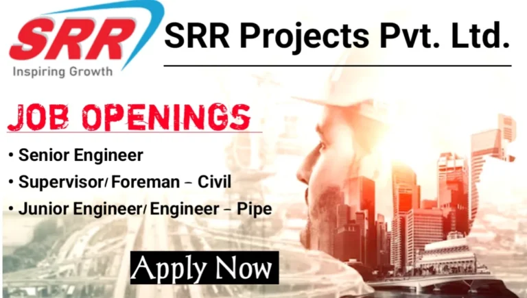 SRR Projects Pvt. Ltd Recruitment 2025 | Civil Supervisor Jobs Near Me