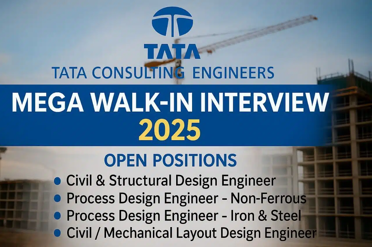 TATA Consulting Engineers (TCE) Walk-In Drive 2025 | For Mining & Metals Division