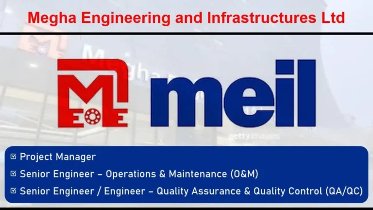 Megha Engineering and Infrastructures Ltd Urgent Hiring | Location: Maharashtra and Karnataka
