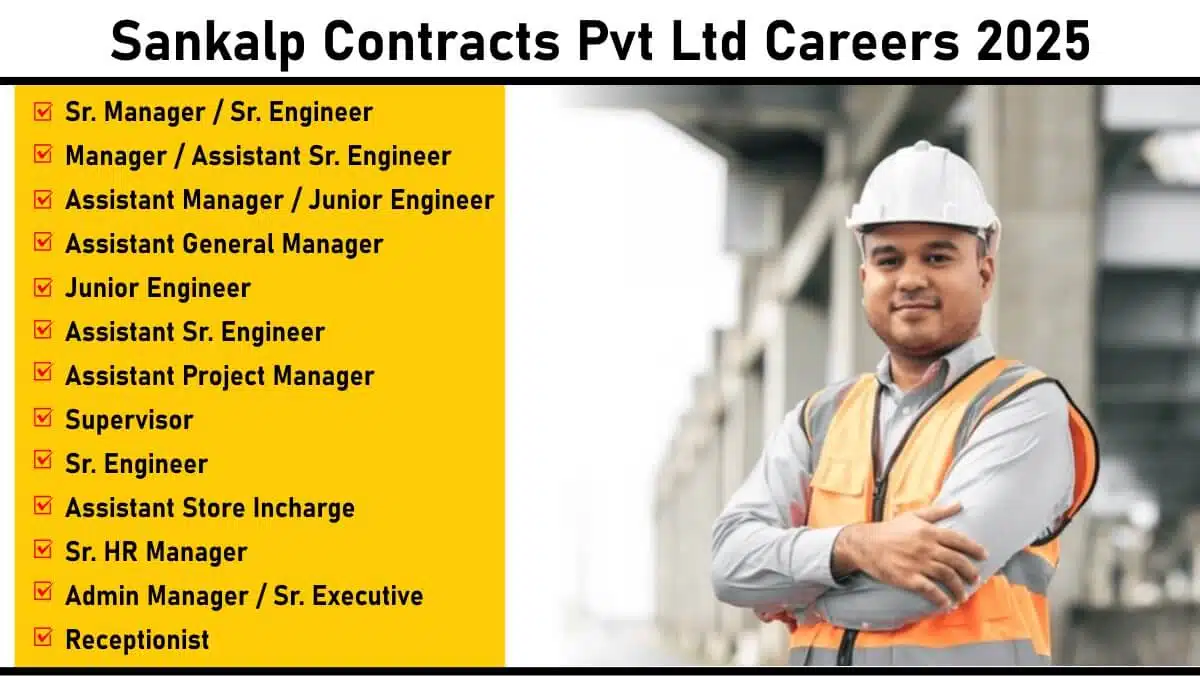 Sankalp Contracts Pvt Ltd Hiring 2025 | Construction Jobs Near Me
