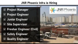 JNR Phoenixl Infra Recruitment 2025 | Freshers Engineer Jobs 2025