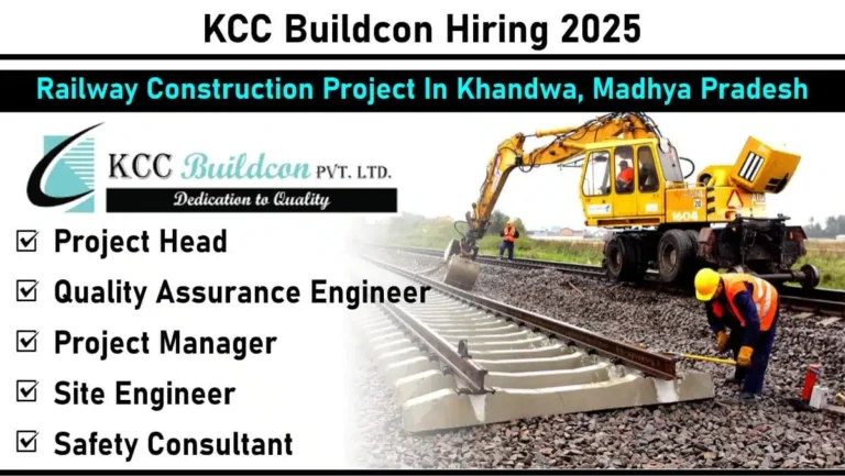 KCC Buildcon Recruitment 2025 | For Railway Project Jobs in Khandwa, MP