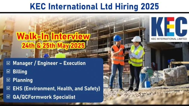 KEC International Ltd New Opening 2025 | QA/QC Engineer Jobs Near Me
