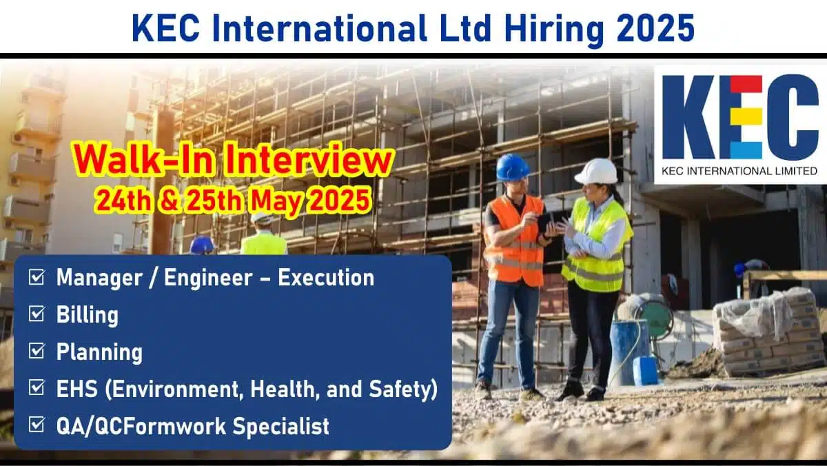 KEC International Ltd New Opening 2025 | QA/QC Engineer Jobs Near Me