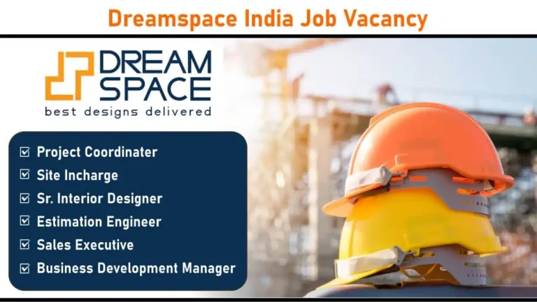Dreamspace India Hiring 2025 | Job Location: Mumbai, Pune & Ahmedabad