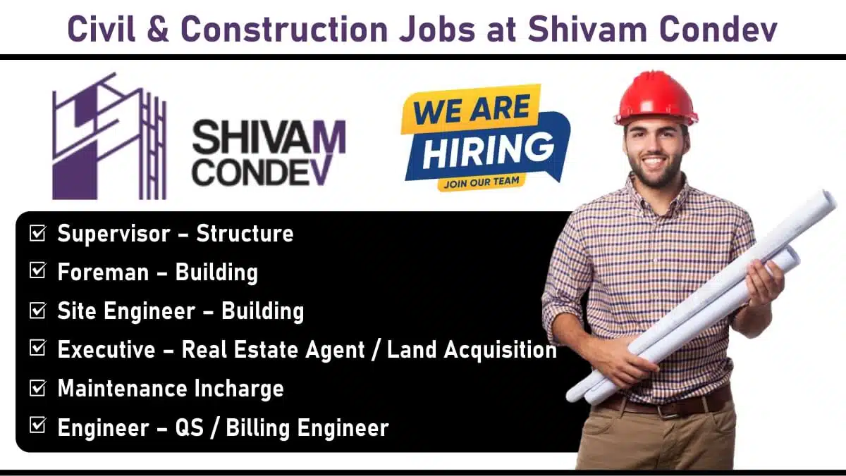 Shivam Condev Pvt Ltd Urgent Hiring May 2025 | Construction Jobs In Odisha