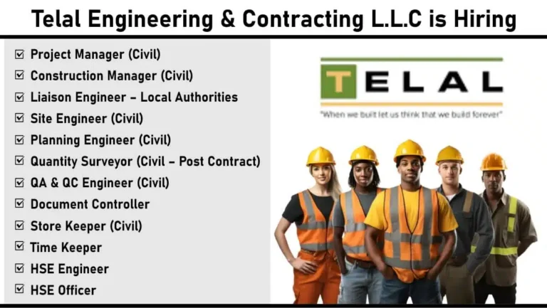 Telal Engineering & Contracting L.L.C Recruitment 2025 | Construcvtion Jobs In UAE