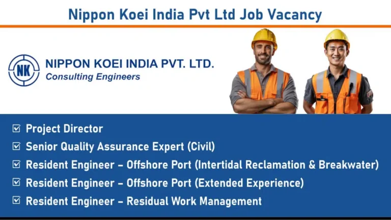 Nippon Koei India Pvt Ltd Hiring 2025 | For international Port Sector Projects.