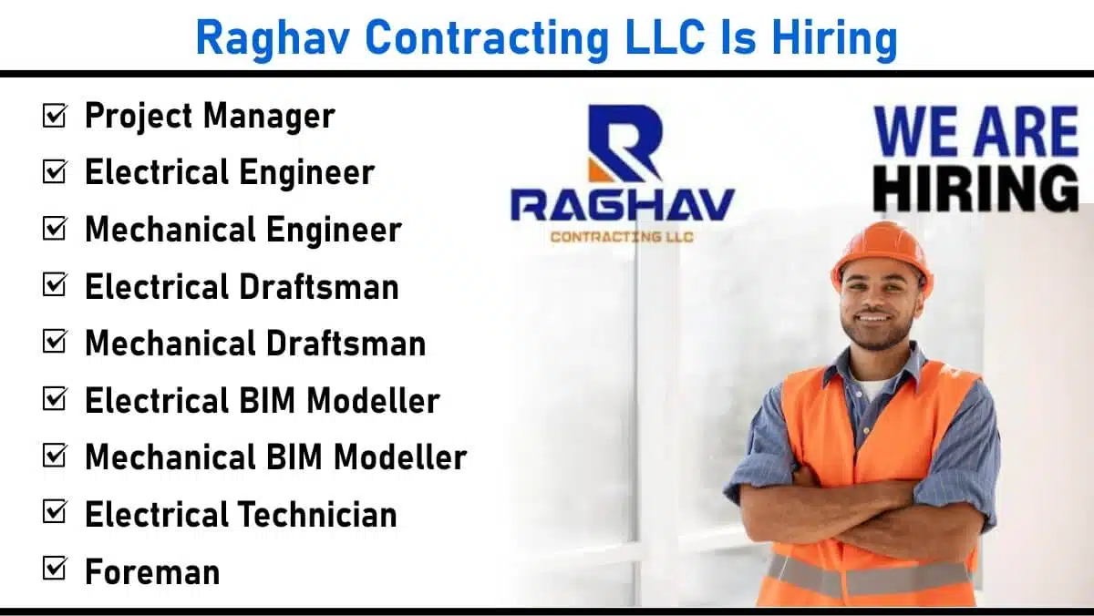 Raghav Contracting LLC Hiring 2025 | Mechnaicl Engineer Jobs 2025