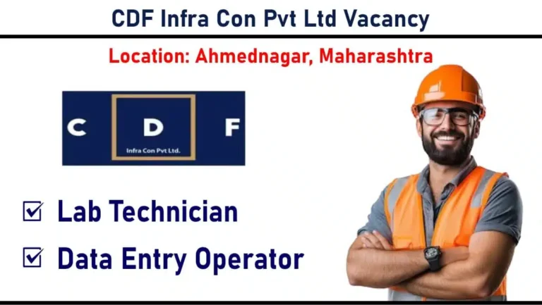 CDF Infra Con Pvt Ltd Hiring 2025 | for Lab Technician and Data Entry Operator