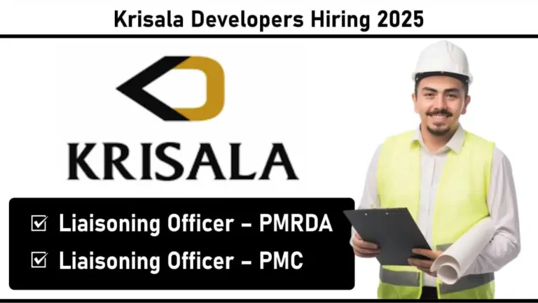 Krisala Developers Recruitment 2025: Construction Jobs Pune
