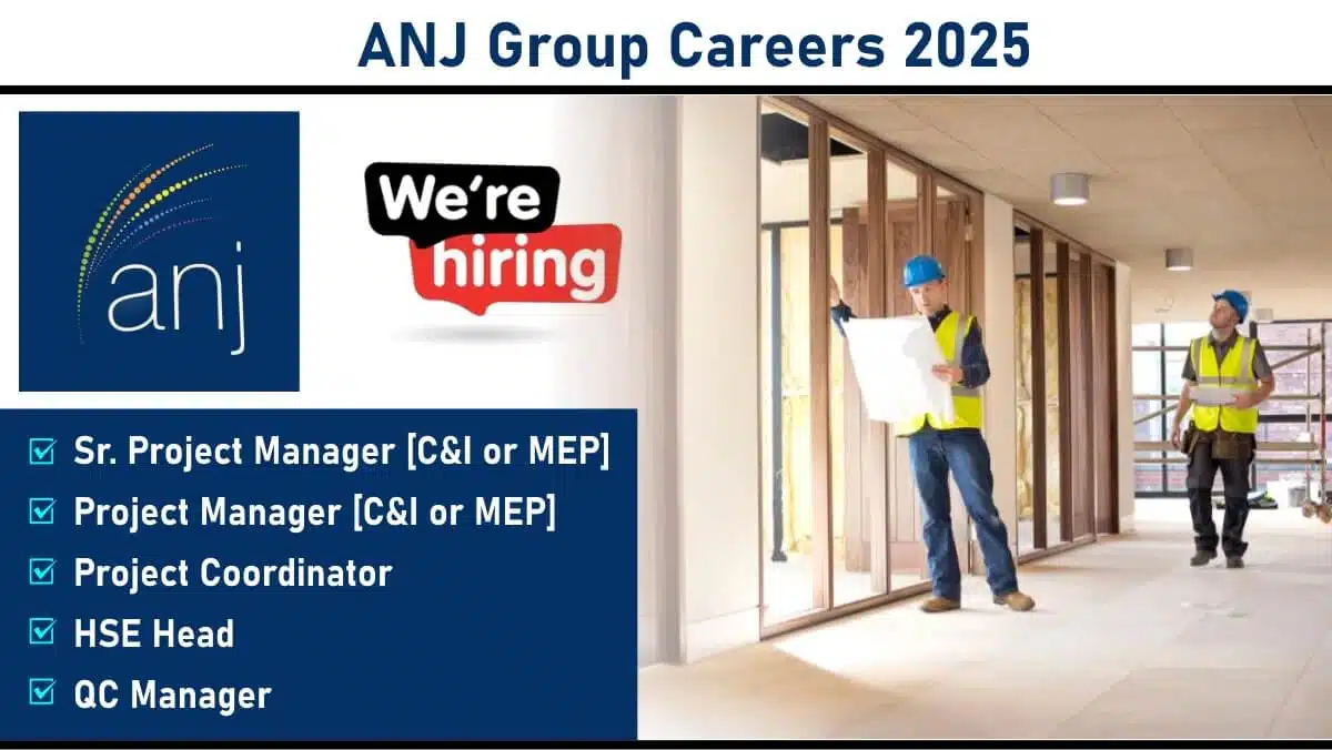 ANJ Group Recruitment 2025 | Mumbai, Pune, Bengaluru, Hyderabad, Delhi NCR