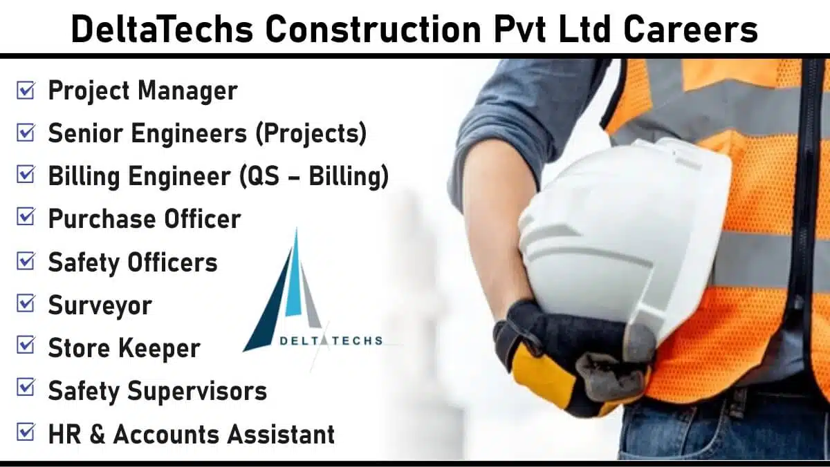 DeltaTechs Construction Pvt Ltd Recruitment 2025: Location Navi Mumbai, Pune, Lonavala
