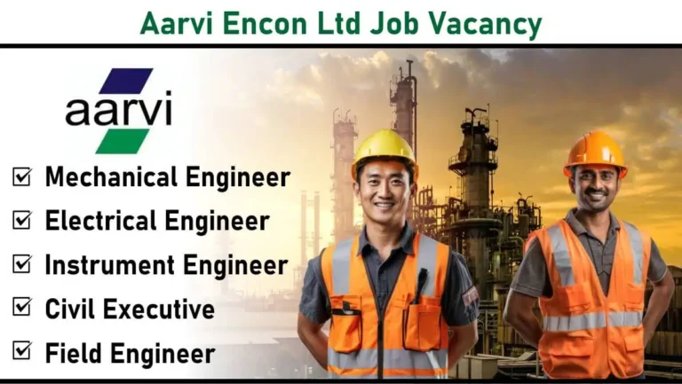 Aarvi Encon Ltd Hiring 2025 | For Civil, Mechanical, Electrical & Instrument Engineers – Bhatinda (Punjab)