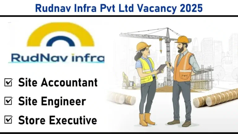 Rudnav Infra Pvt Ltd Urgent Recruitment 2025 | Construction Jobs In Odisha