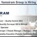 Vamsiram Group Recruitment 2025 | For Civil, MEP, and Admin Departments