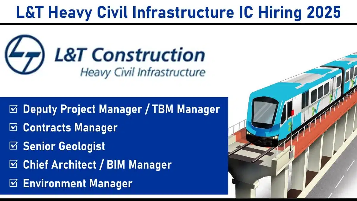 L&T Heavy Civil Infrastructure IC New Vacancy 2025 | For Civil & Mechanical Engineers