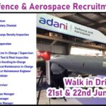 Adani Defence & Aerospace Walk In Drive 2025 | Dates: 21st & 22nd June, 2025
