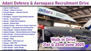 Adani Defence & Aerospace Walk In Drive 2025 | Dates: 21st & 22nd June, 2025