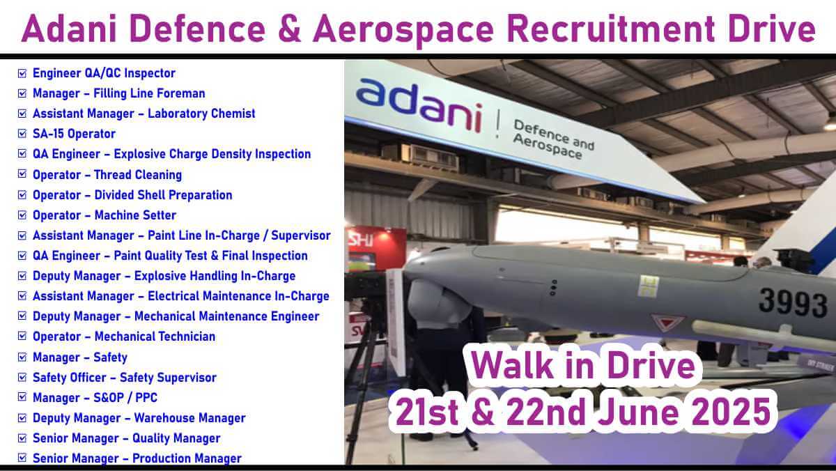Adani Defence & Aerospace Walk In Drive 2025 | Dates: 21st & 22nd June, 2025