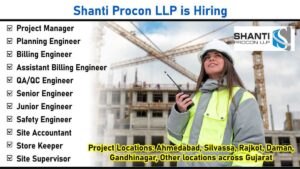 Shanti Procon LLP New Vacancy 2025 | For Government Building Construction Projects Across Gujarat