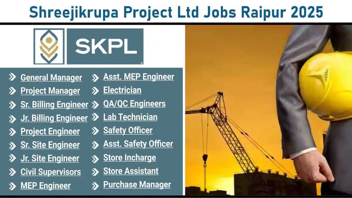 Shreejikrupa Project New Vacancy 2025 | Construction Jobs In Government Building Projects