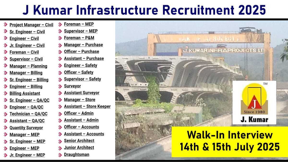 J Kumar Infrastructure Hiring July 2025 | Construction Jobs In Delhi