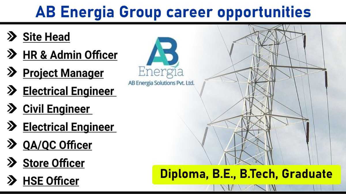 AB Energia Group Hiring 2025 | fOR HR & Admin Officer, Civil Engineer, QA/QC Officer, Store Officer HSE Officer