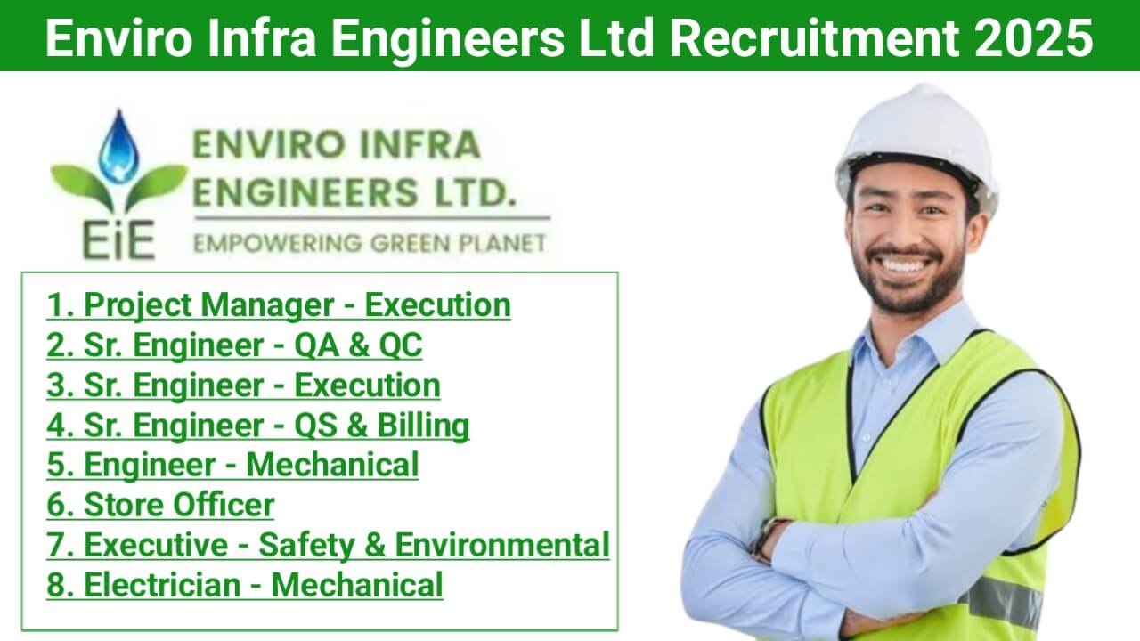 Enviro Infra Engineers Limited Recruitment 2025 | for our newly awarded projects – 100 MLD STP & 120 MLD STP, Gurugram, Haryana