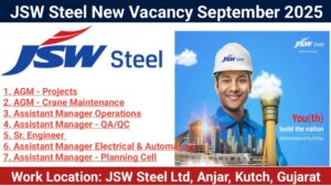 JSW Steel New Vacancy September 2025 | Location: Anjar, Kutch, Gujarat