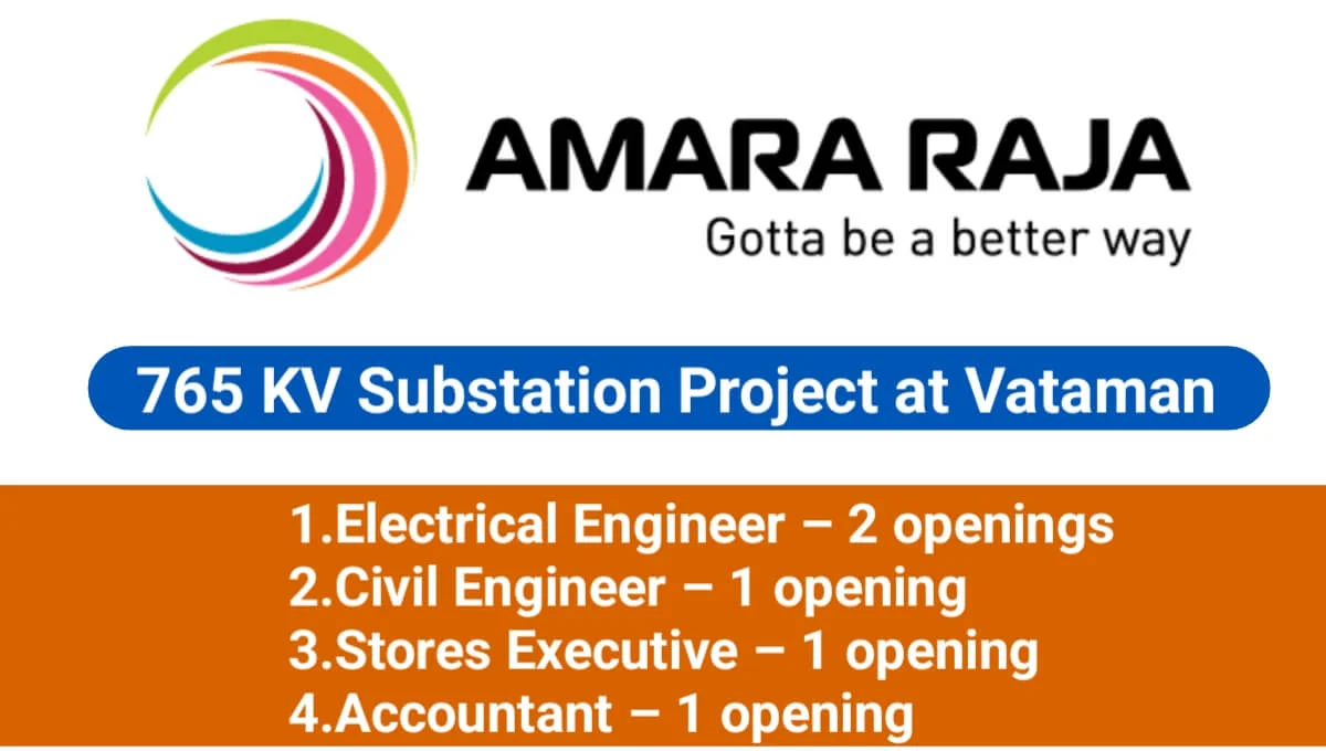 Amara raja infra Pvt Ltd New Vacancy 2025 | For Electrical Engineer, Civil Engineer, Accountant