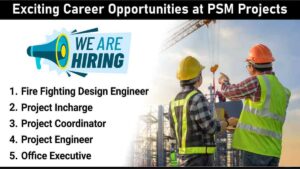 Exciting Career Opportunities at PSM Projects | Engineering Jobs in Pune