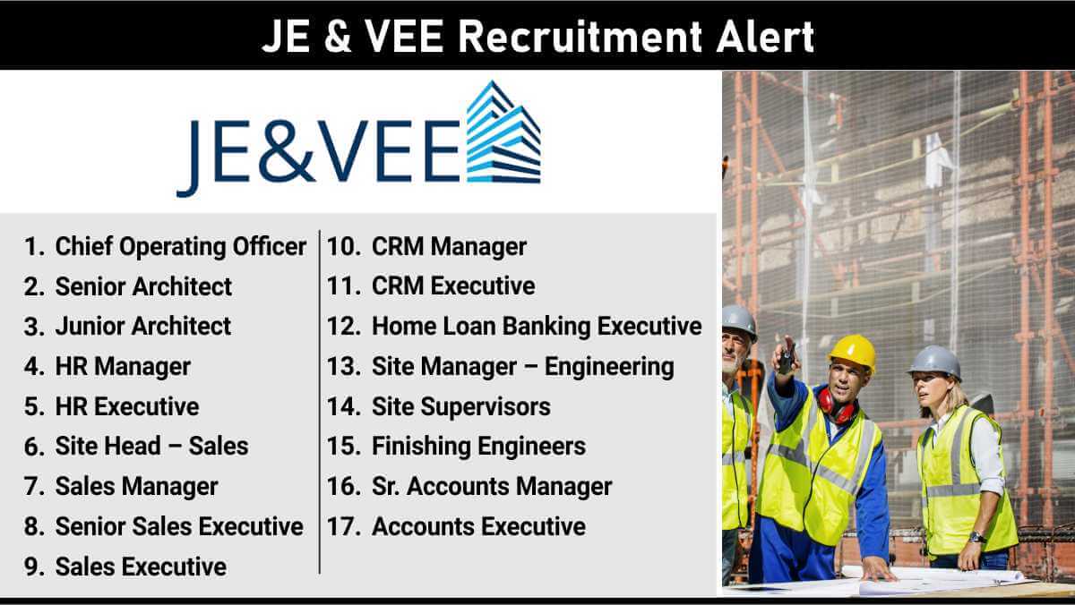 JE & VEE Recruitment September 2025 | Site Supervisor Jobs Near Me
