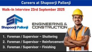 Shapoorji Pallonji Engineering & Construction Walk-In Interviews – September 2025 | For Engineer And Supervisor