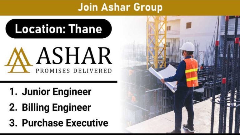 Ashar Group Recruitment 2025 | Construction Jobs In Mumbai Thane