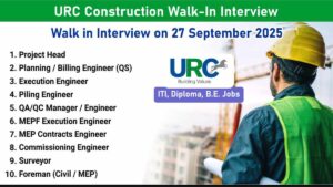 URC Construction Walk-In Interview | Multiple Civil & MEP Roles | Chennai 27 Sept 2025