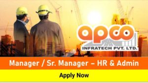 APCO Infratech Recruitment 2025 | Admin Manager HR Jobs